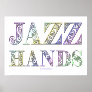 SlipperyJoe's artistic Jazz Hands gay pride gifts  Poster