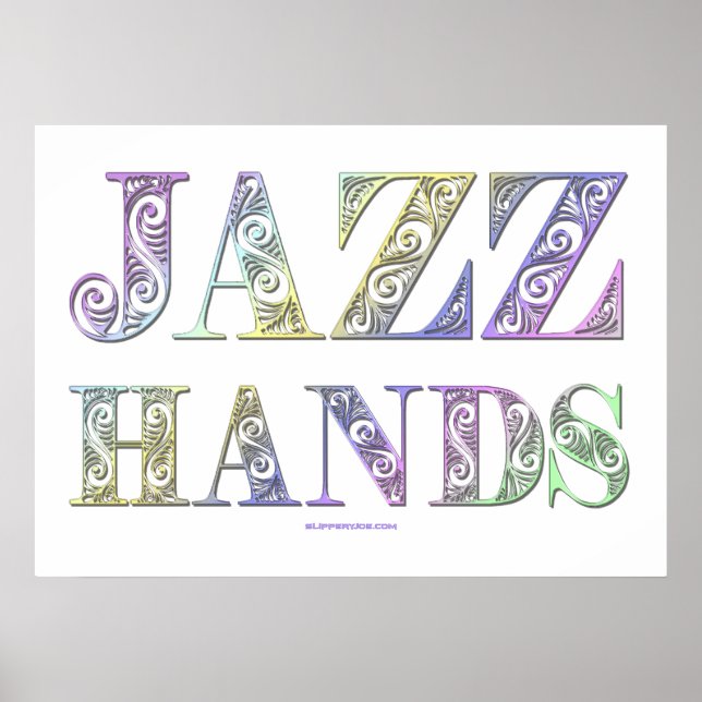 SlipperyJoe's artistic Jazz Hands gay pride gifts  Poster (Front)