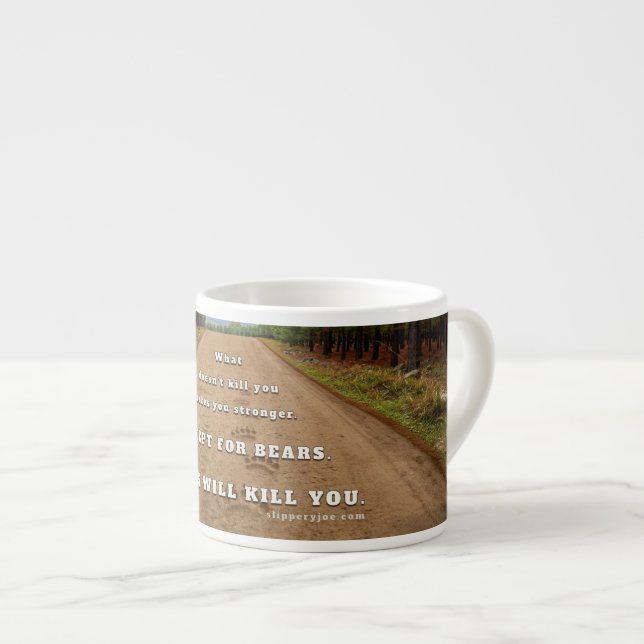 SlipperyJoe's bears will kill you paw prints press Espresso Cup (Front Right)