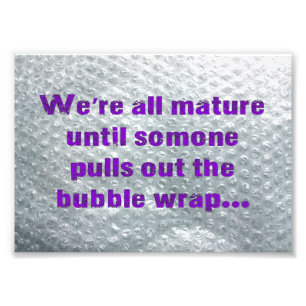 SlipperyJoe's Bubble Wrap popping funny saying pur Photo Print