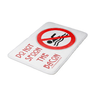 SlipperyJoe's Do Not Spoon Bacon red warning man s Bath Mat