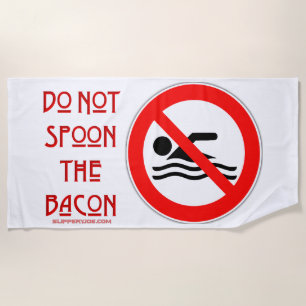 SlipperyJoe's Do Not Spoon Bacon red warning man s Beach Towel