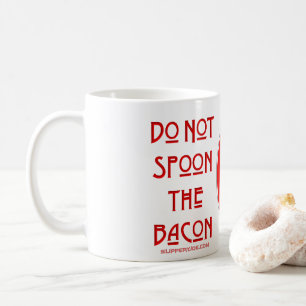 SlipperyJoe's Do Not Spoon Bacon red warning man s Coffee Mug