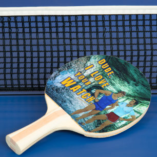 SlipperyJoe's dude love your watch LGBTQIA artisti Ping Pong Paddle