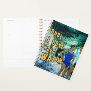 SlipperyJoe's dude love your watch LGBTQIA artisti Planner