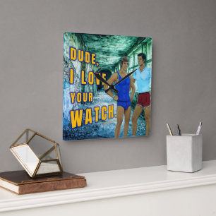 SlipperyJoe's dude love your watch LGBTQIA artisti Square Wall Clock