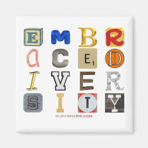 SlipperyJoe's embrace diversity cut-out letters co Magnet
