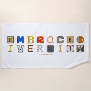 SlipperyJoe's embraces diversity cut-out letters c Beach Towel