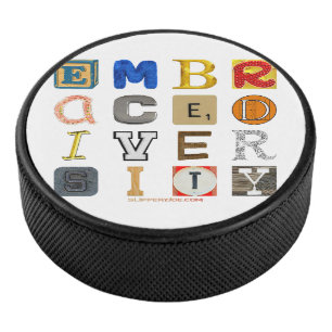 SlipperyJoe's embraces diversity cut-out letters c Hockey Puck