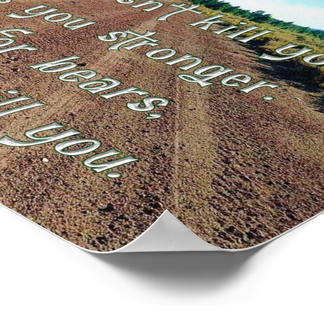 SlipperyJoe's funny saying dirt road gravel forest Poster (Corner)