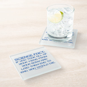 SlipperyJoe's funny saying science fact blue remov Glass Coaster