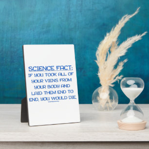 SlipperyJoe's funny saying science fact blue remov Plaque
