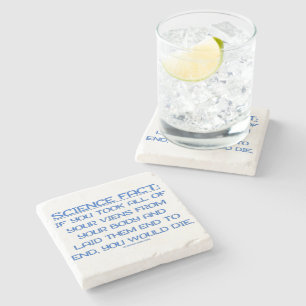 SlipperyJoe's funny saying science fact blue remov Stone Coaster