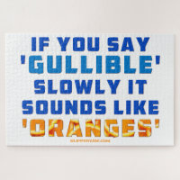 SlipperyJoe's funny slogan say gullible oranges ma