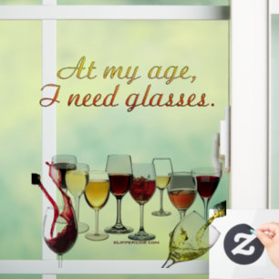 SlipperyJoe's Glasses fermented grapes wine pourin Window Cling