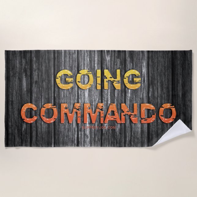 SlipperyJoe's going commando dive-bar energy grit  Beach Towel (Front)
