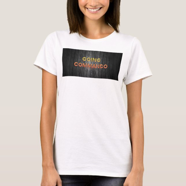 SlipperyJoe's going commando dive-bar energy grit  T-Shirt (Front)