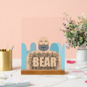 SlipperyJoe's hairy body bear body man unshaven ca Acrylic Sign