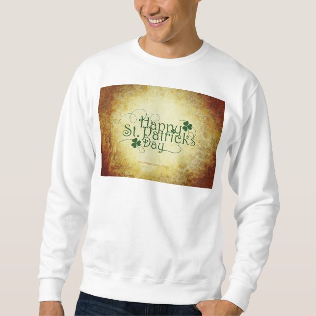 SlipperyJoe's Happy St. Patrick's Day three-leaf c Sweatshirt (Front)
