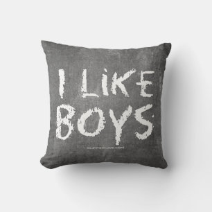 SlipperyJoe's I Like Boys dirty chalkboard dark te Cushion