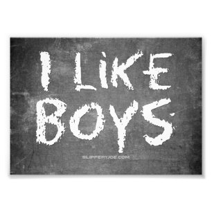SlipperyJoe's I Like Boys dirty chalkboard dark te Photo Print