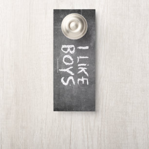 SlipperyJoe's I like boys dirty chalkboard writing Door Hanger