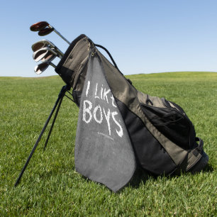SlipperyJoe's I like boys dirty chalkboard writing Golf Towel