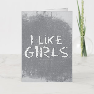 SlipperyJoe's I Like Girls dirty chalkboard dark t Foil Greeting Card
