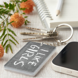 SlipperyJoe's I Like Girls dirty chalkboard dark t Key Ring