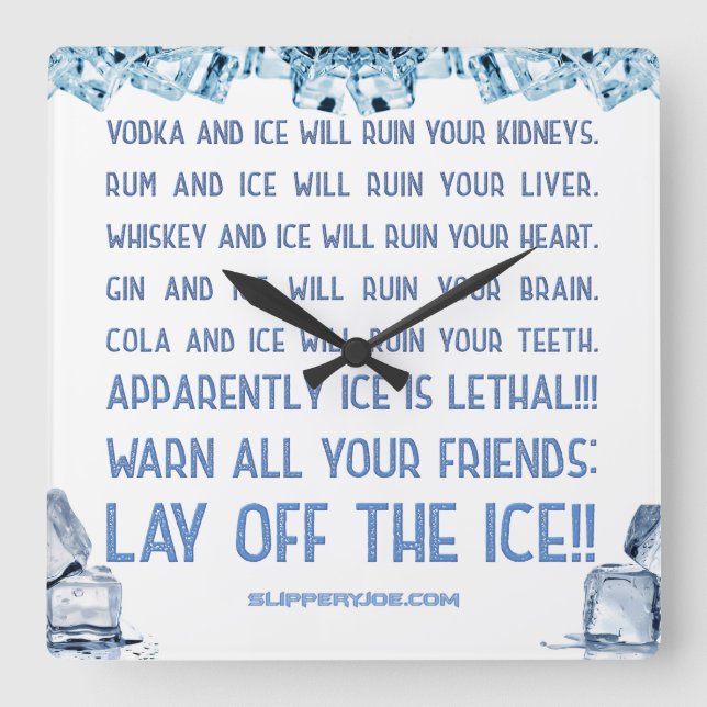 SlipperyJoe's ice alcohol vodka rum cola whiskey  Square Wall Clock (Front)