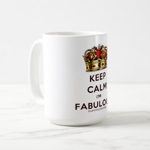 SlipperyJoe's keep calm fabulous spectacular crown Coffee Mug
