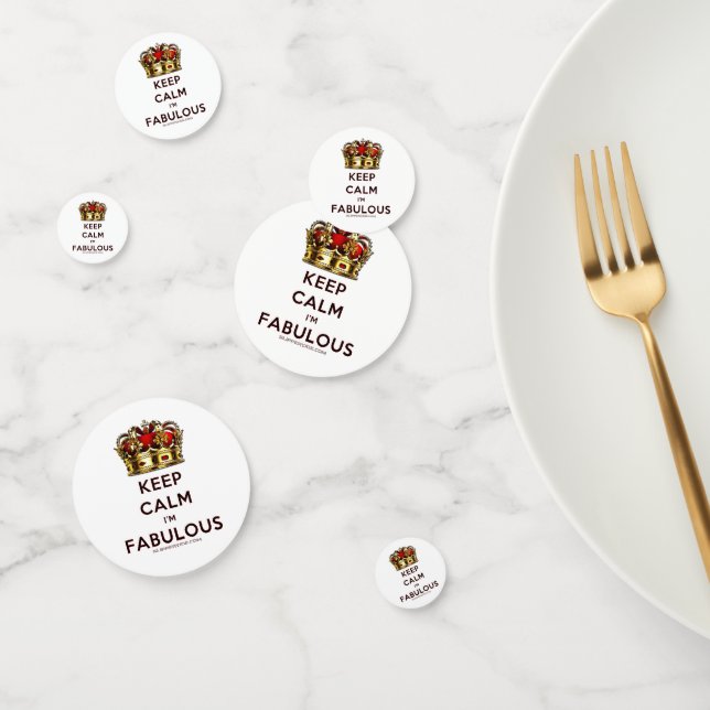 SlipperyJoe's keep calm fabulous spectacular crown Confetti (Group)