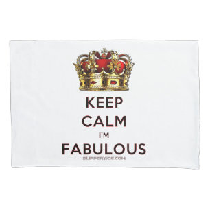 SlipperyJoe's keep calm fabulous spectacular crown Pillowcase