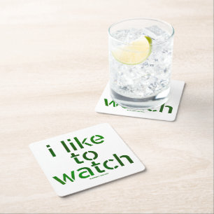 SlipperyJoe's Like to Watch Voyeurism peeping Tom Square Paper Coaster