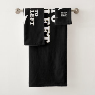 SlipperyJoe's look to your left thick geometric ce Bath Towel Set