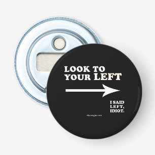 SlipperyJoe's look to your left thick geometric ce Bottle Opener