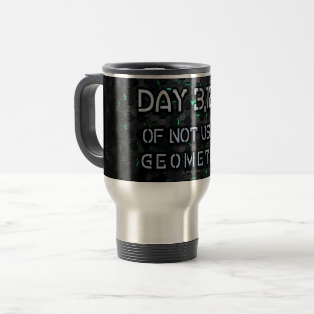 SlipperyJoe's not using geometry interlocking hexa Travel Mug (Front Left)