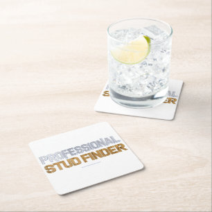 SlipperyJoe's Professional Stud Finder wood 3-D th Square Paper Coaster