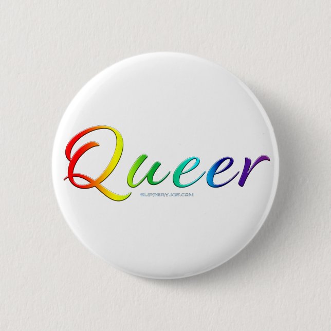SlipperyJoe's queer single expressive word smooth  6 Cm Round Badge (Front)
