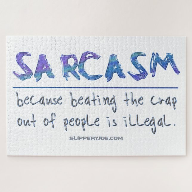 SlipperyJoe's Sarcasm beating illegal funny slogan Jigsaw Puzzle (Horizontal)