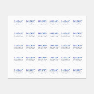 SlipperyJoe's Sarcasm funny slogan saying playful 