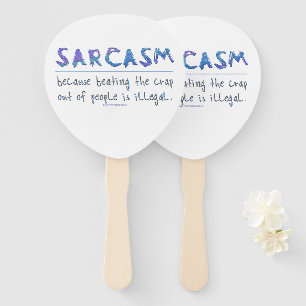 SlipperyJoe's Sarcasm funny slogan saying playful  Hand Fan