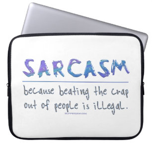 SlipperyJoe's Sarcasm funny slogan saying playful Laptop Sleeve