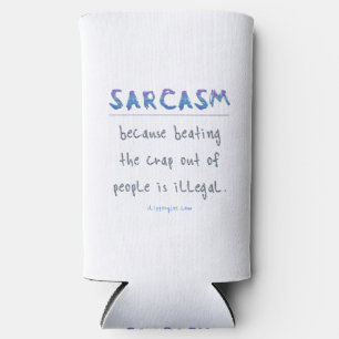 SlipperyJoe's sarcasm polished metal illusion high Seltzer Can Cooler