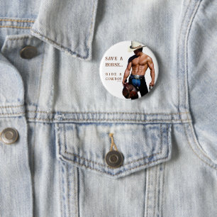 SlipperyJoe's Save a horse Ride A Cowboy hat muscu 6 Cm Round Badge