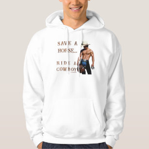 SlipperyJoe's Save a horse Ride A Cowboy hat muscu Hoodie