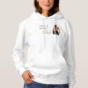 SlipperyJoe's Save a horse Ride A Cowboy hat muscu Hoodie