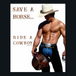 SlipperyJoe's save horse ride straw cowboy hat mus Poster<br><div class="desc">SlipperyJoe's save horse ride straw cowboy hat muscular man shirtless torso holding saddle well-defined physique chiseled six-pack hat chaps saddle black belt silver buckle rancher life muscles rippling wild ride ahead bold rugged western vibe artistic gay pride gifts LGBTQIA yeehaw blue jeans</div>