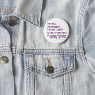 SlipperyJoe's tense word past future purple funny  6 Cm Round Badge