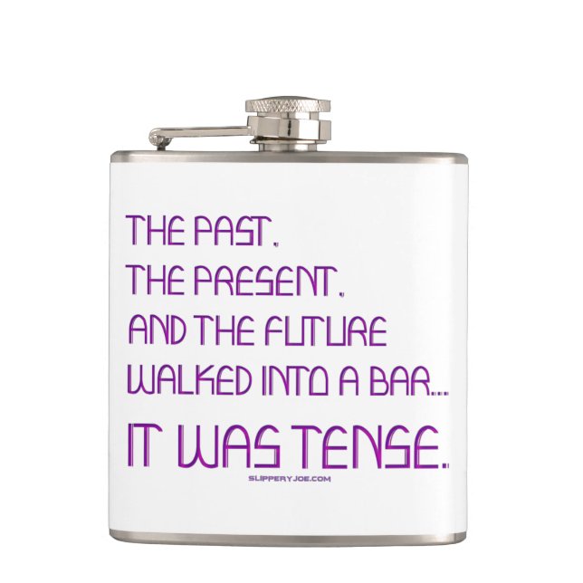 SlipperyJoe's tense word past future purple funny  Hip Flask (Front)